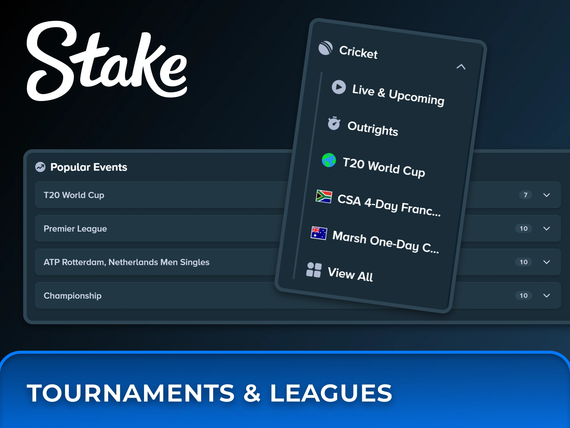 Browse through popular cricket events including the T20 World Cup and international leagues at Stake.